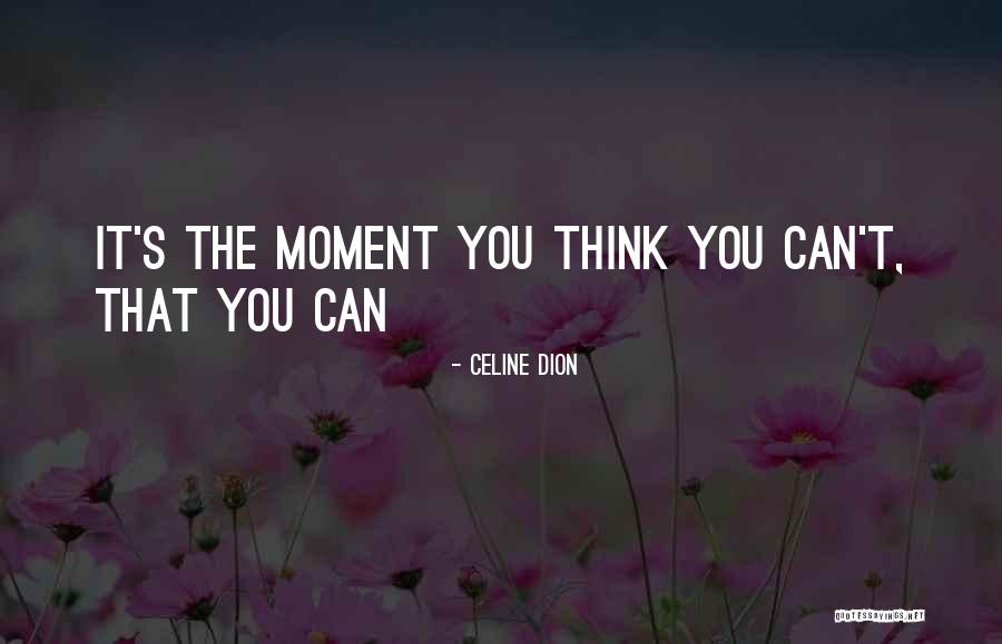 Celine Dion Quotes 1866690