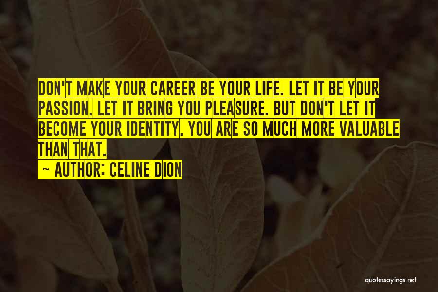 Celine Dion Quotes 2053151