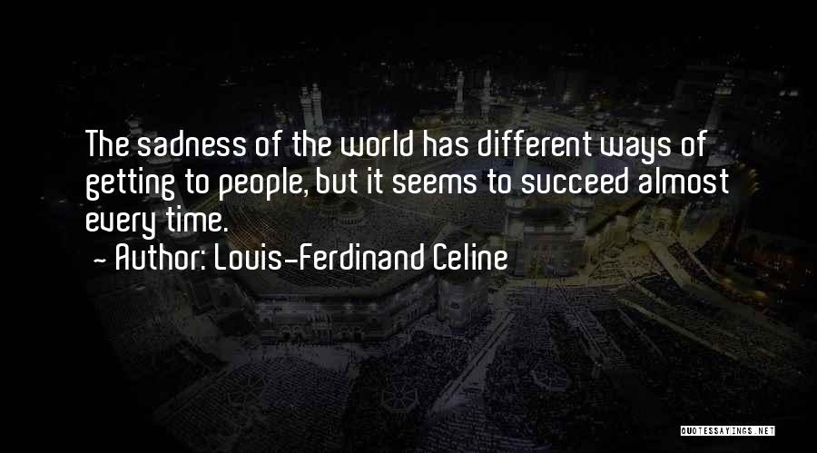 Celine Ferdinand Quotes By Louis-Ferdinand Celine