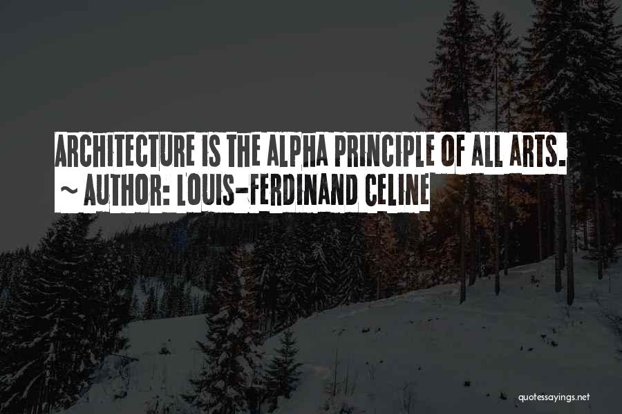 Celine Ferdinand Quotes By Louis-Ferdinand Celine