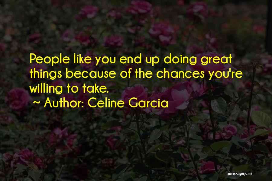 Celine Garcia Quotes 1995848