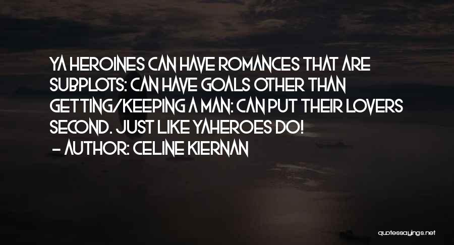 Celine Kiernan Quotes 797683
