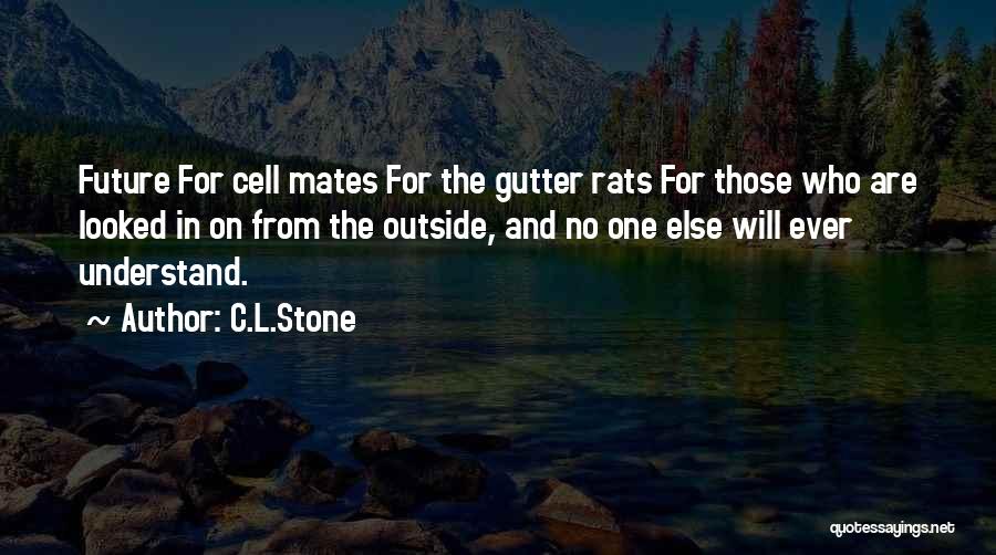 Cell C Quotes By C.L.Stone