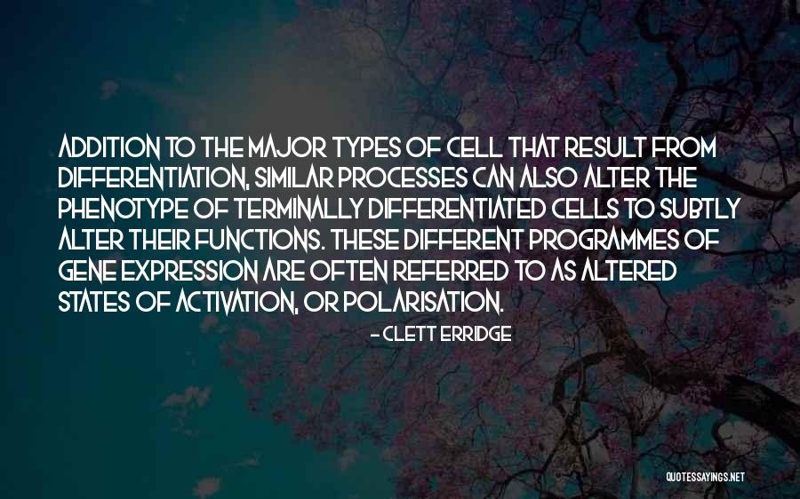 Cell Differentiation Quotes By Clett Erridge Cell Differentiation Quotes By Clett Erridge