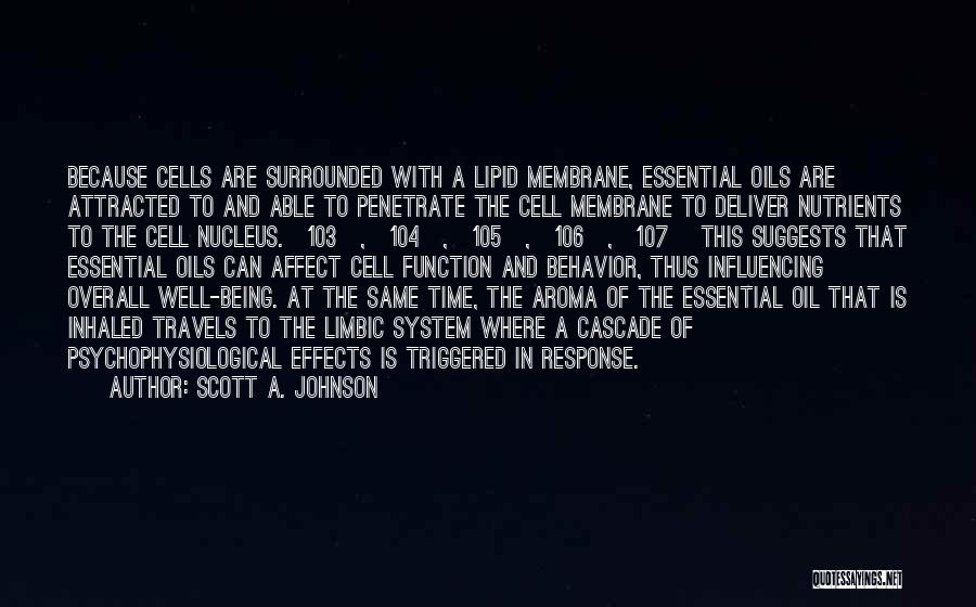 Cell Membrane Quotes By Scott A. Johnson