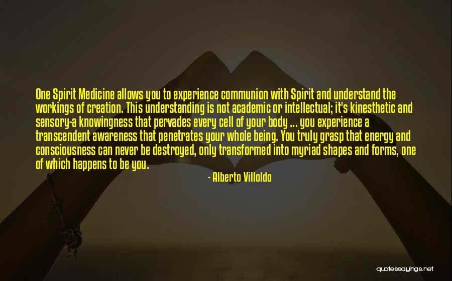 Cell One Quotes By Alberto Villoldo Cell One Quotes By Alberto Villoldo