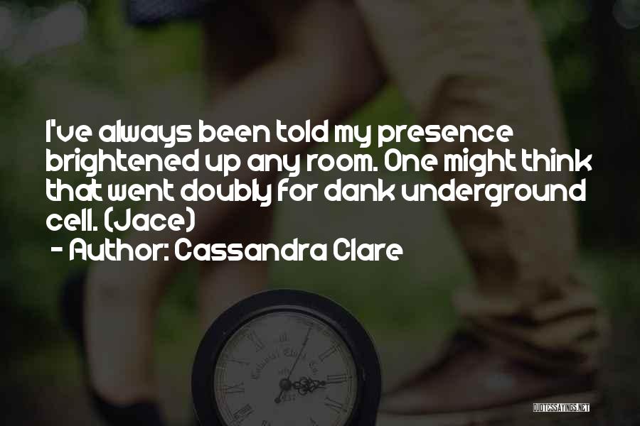 Cell One Quotes By Cassandra Clare