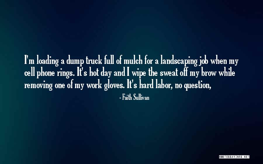 Cell One Quotes By Faith Sullivan Cell One Quotes By Faith Sullivan