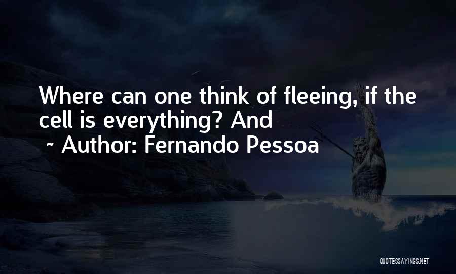 Cell One Quotes By Fernando Pessoa