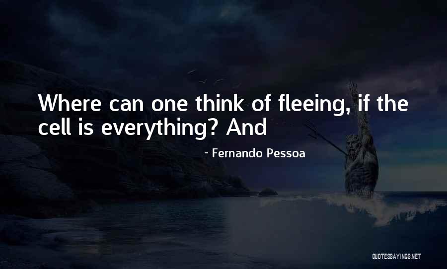 Cell One Quotes By Fernando Pessoa Cell One Quotes By Fernando Pessoa