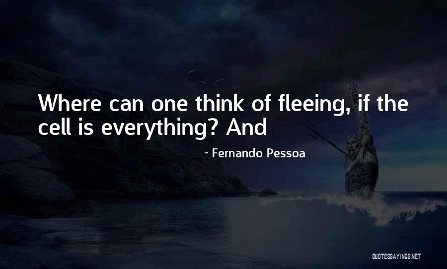 Cell One Quotes By Fernando Pessoa