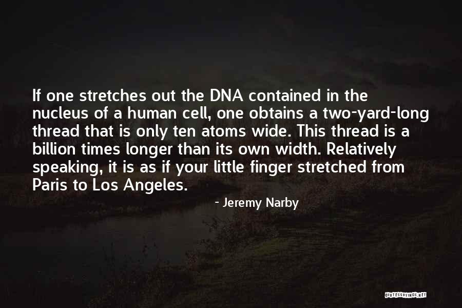 Cell One Quotes By Jeremy Narby Cell One Quotes By Jeremy Narby