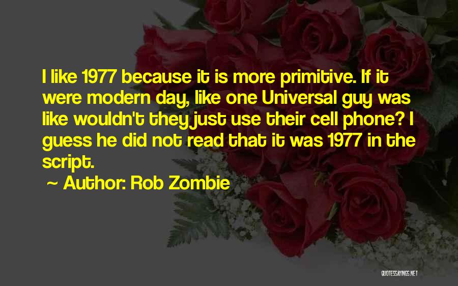 Cell One Quotes By Rob Zombie