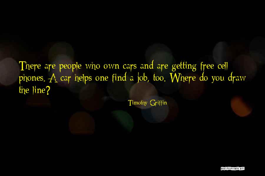 Cell One Quotes By Timothy Griffin Cell One Quotes By Timothy Griffin