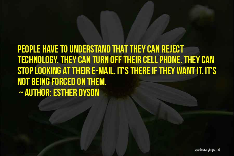 Cell Phone Technology Quotes By Esther Dyson