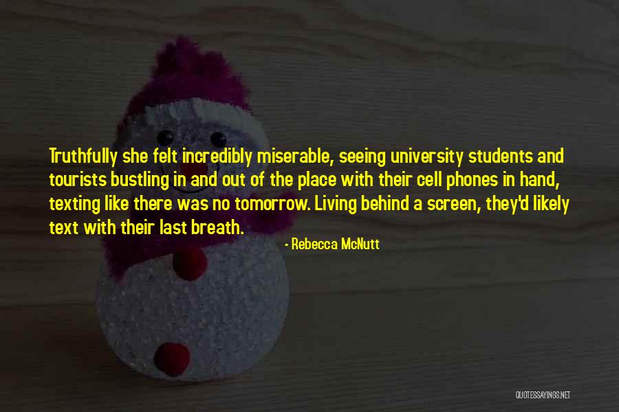 Cell Phone Texting Quotes By Rebecca McNutt Cell Phone Texting Quotes By Rebecca McNutt