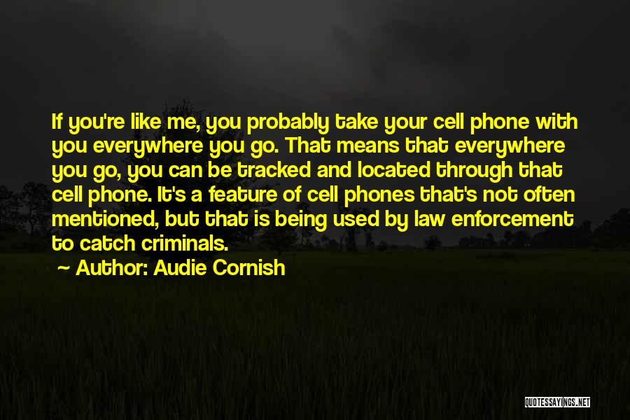 Cell Phones Are Like Quotes By Audie Cornish