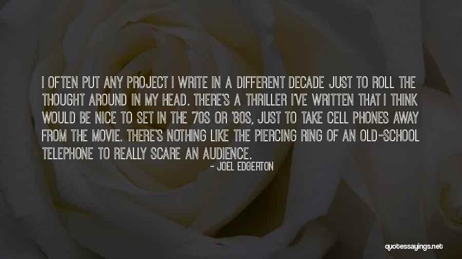 Cell Phones Are Like Quotes By Joel Edgerton Cell Phones Are Like Quotes By Joel Edgerton