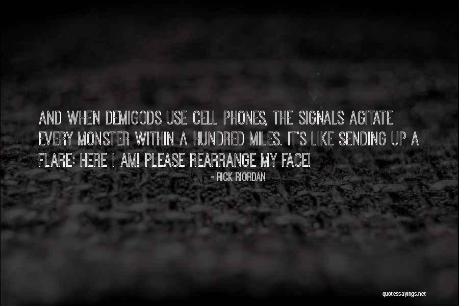 Cell Phones Are Like Quotes By Rick Riordan