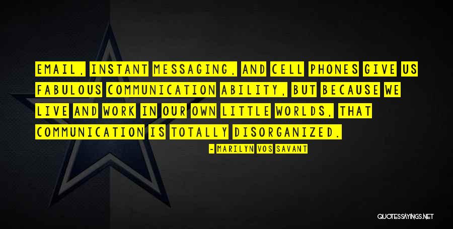 Cell Phones At Work Quotes By Marilyn Vos Savant Cell Phones At Work Quotes By Marilyn Vos Savant