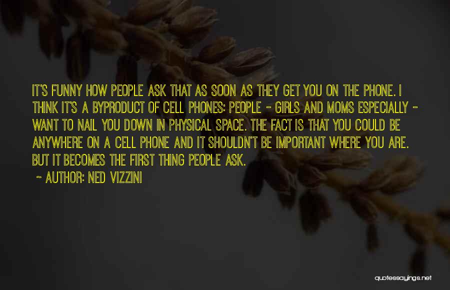 Cell Phones Funny Quotes By Ned Vizzini