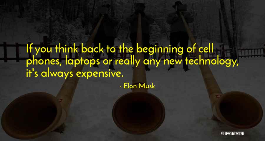 Cell Phones Quotes By Elon Musk Cell Phones Quotes By Elon Musk