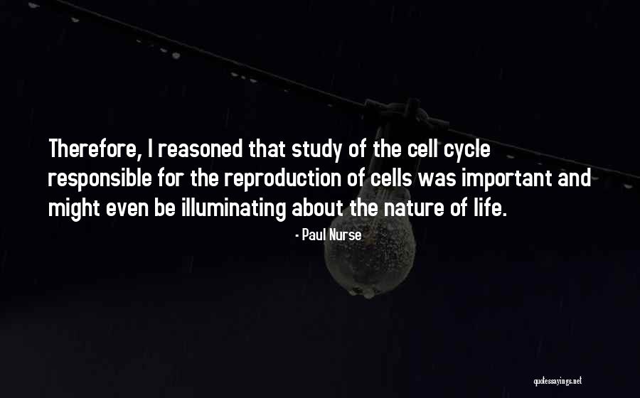 Cell Reproduction Quotes By Paul Nurse Cell Reproduction Quotes By Paul Nurse