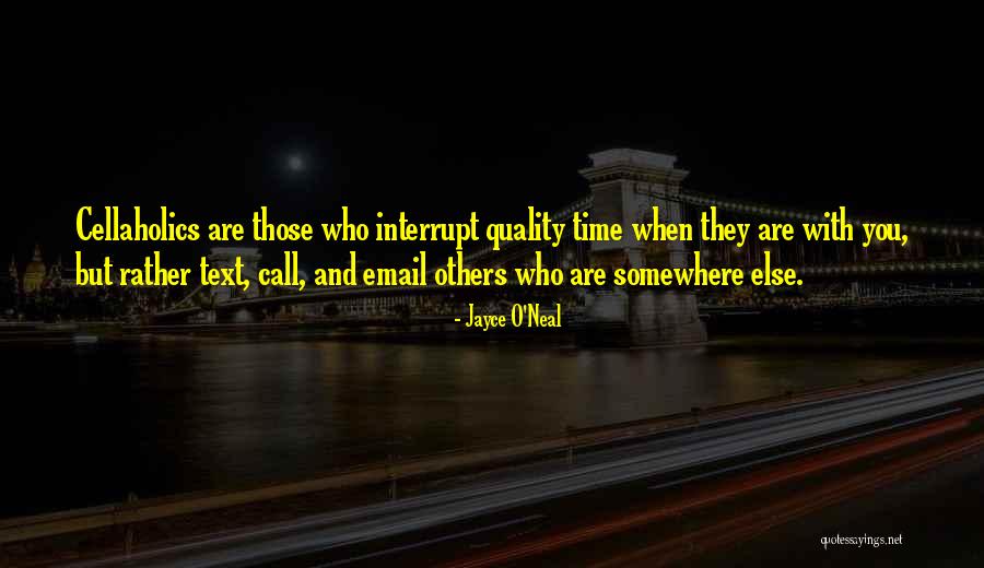Cellaholics Quotes By Jayce O'Neal Cellaholics Quotes By Jayce O'Neal