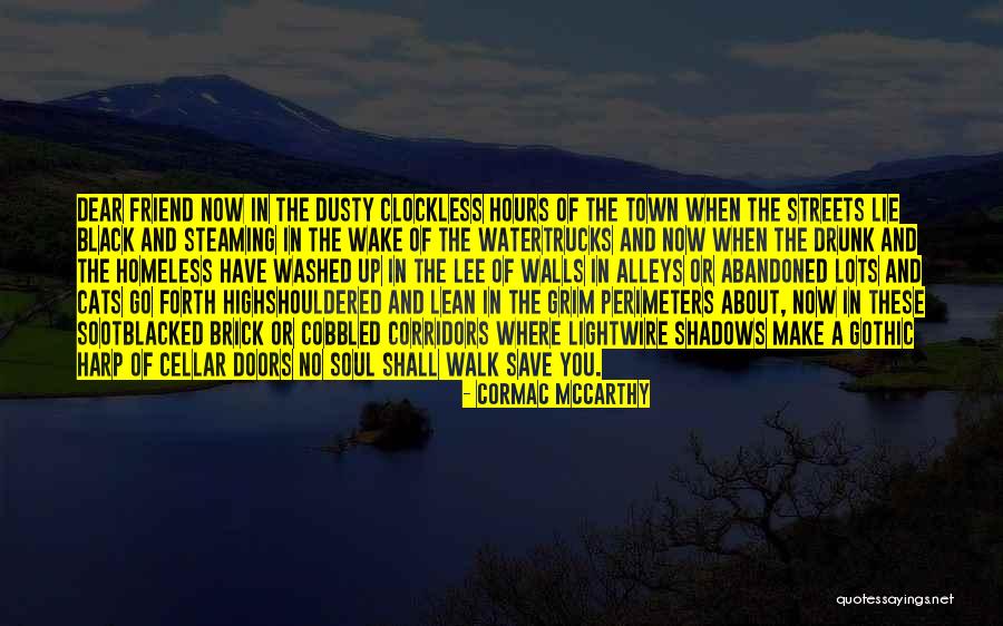 Cellar Way Doors Quotes By Cormac McCarthy Cellar Way Doors Quotes By Cormac McCarthy