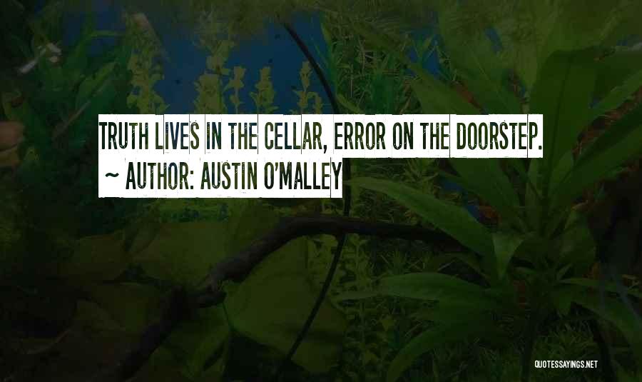 Cellars Quotes By Austin O'Malley