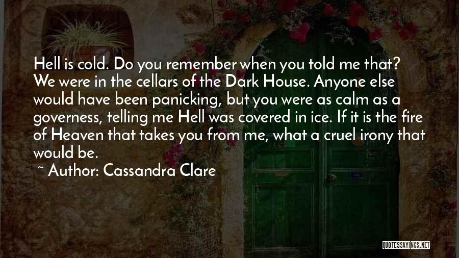Cellars Quotes By Cassandra Clare