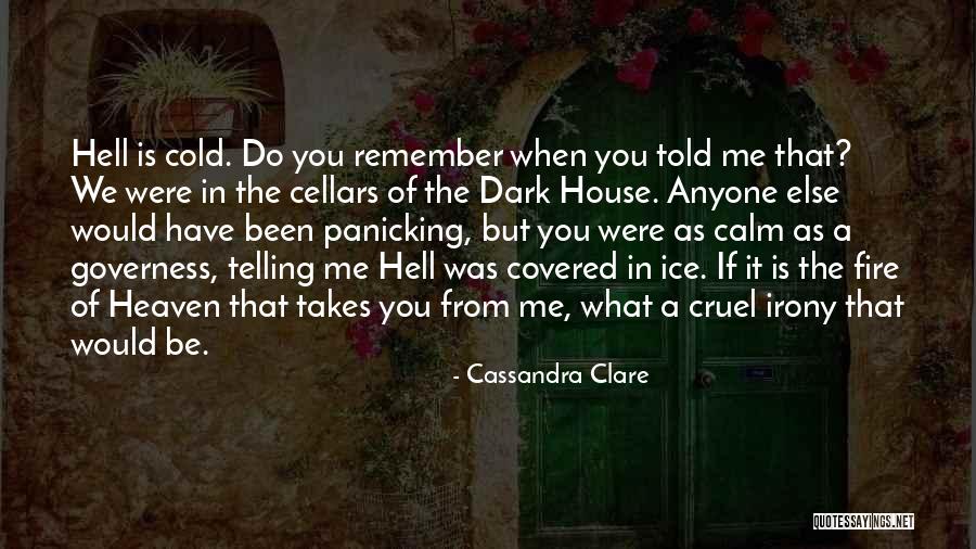 Cellars Quotes By Cassandra Clare