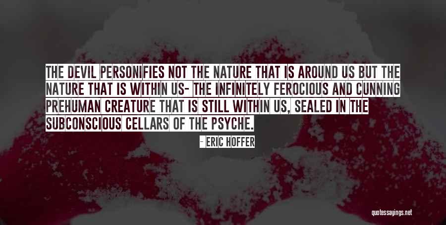 Cellars Quotes By Eric Hoffer