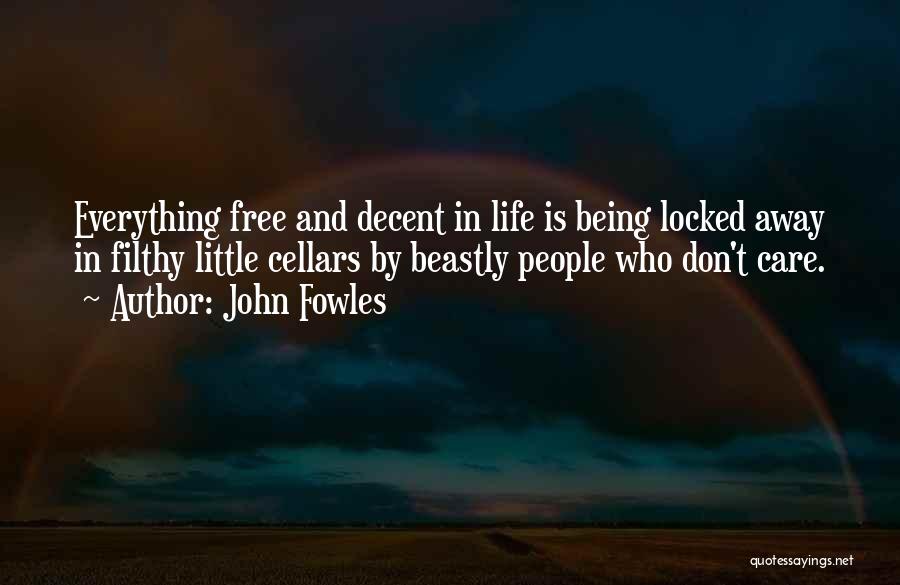 Cellars Quotes By John Fowles