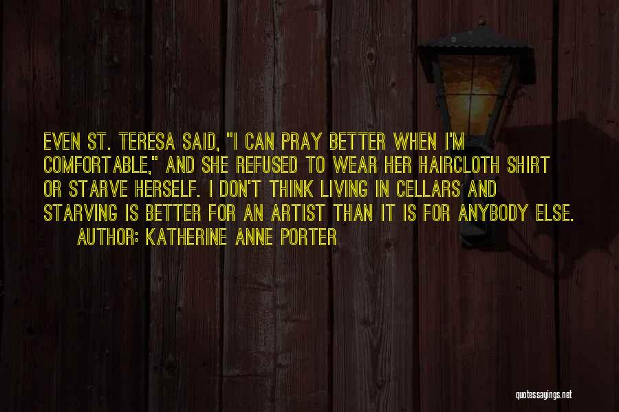 Cellars Quotes By Katherine Anne Porter