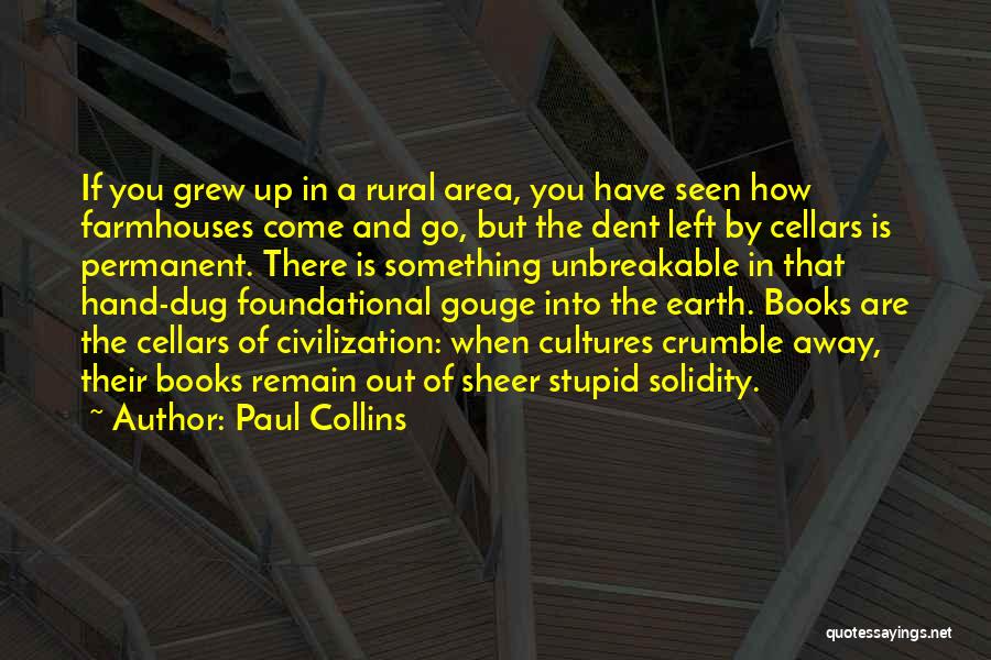 Cellars Quotes By Paul Collins