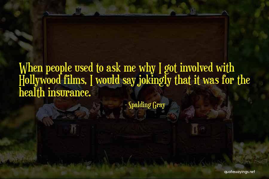 Cellat Kuru Quotes By Spalding Gray Cellat Kuru Quotes By Spalding Gray