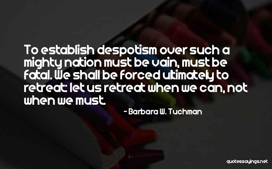 Cellmates Quotes By Barbara W. Tuchman Cellmates Quotes By Barbara W. Tuchman