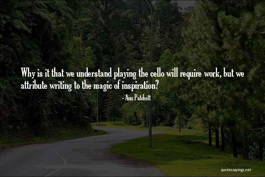 Cello Playing Quotes By Ann Patchett Cello Playing Quotes By Ann Patchett