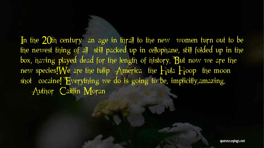 Cellophane Quotes By Caitlin Moran