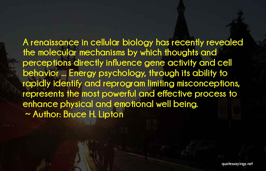 Cells In Biology Quotes By Bruce H. Lipton