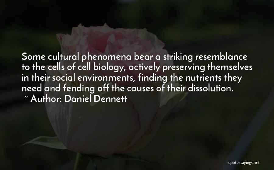 Cells In Biology Quotes By Daniel Dennett