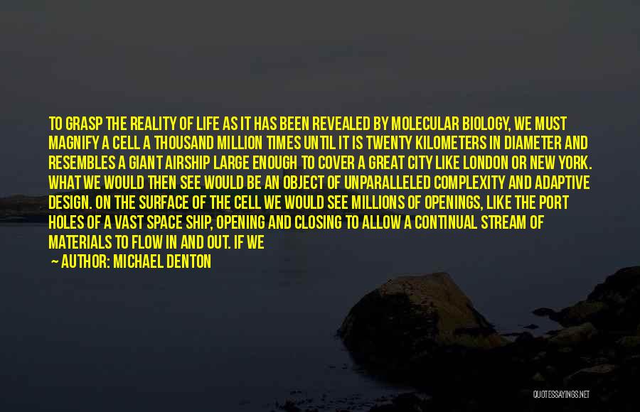 Cells In Biology Quotes By Michael Denton