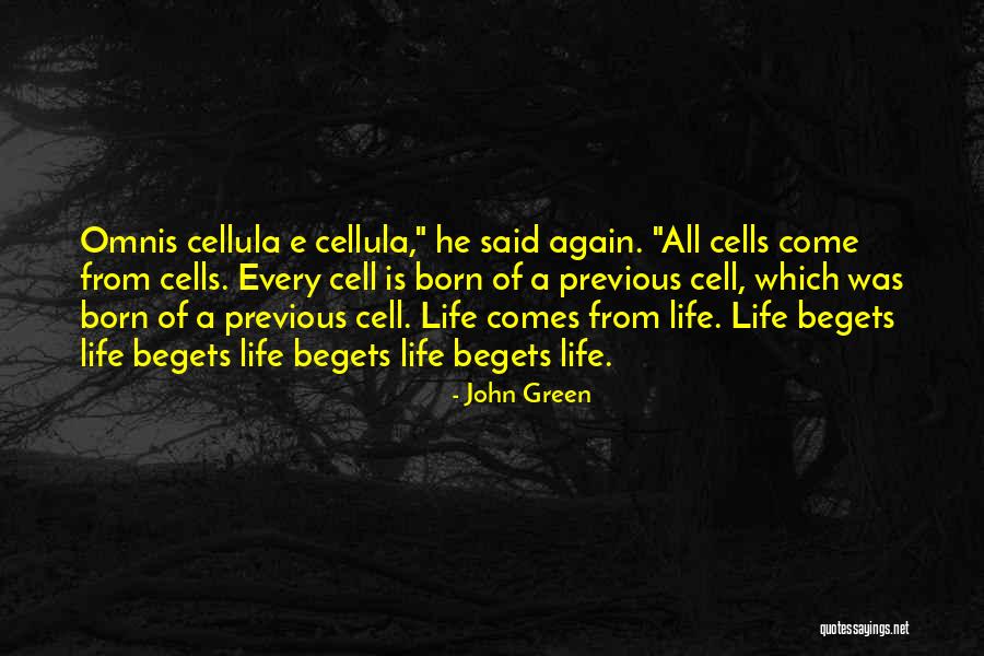 Cellula Quotes By John Green Cellula Quotes By John Green
