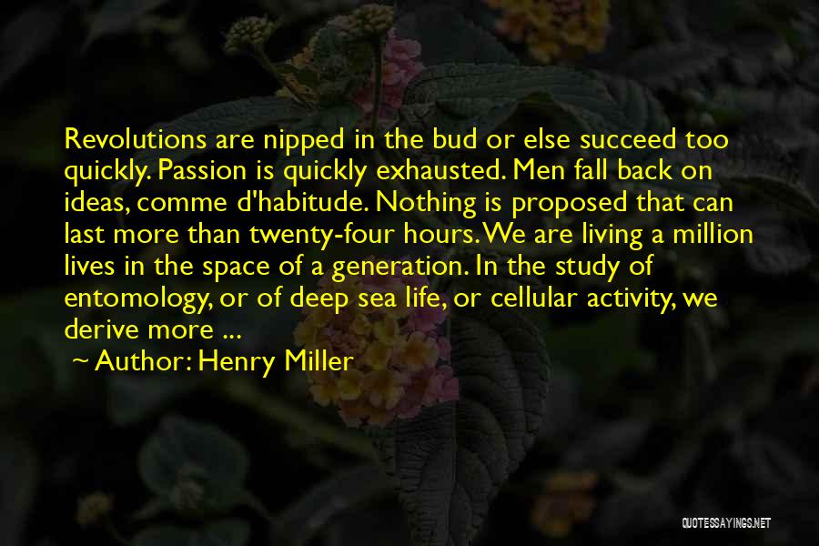 Cellular Quotes By Henry Miller