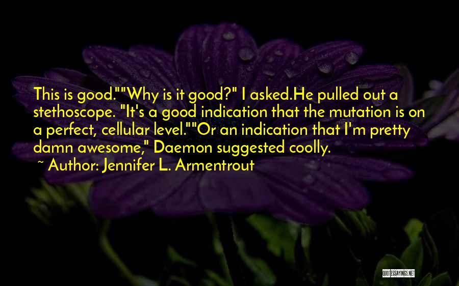 Cellular Quotes By Jennifer L. Armentrout