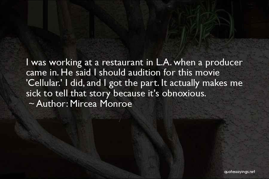 Cellular Quotes By Mircea Monroe