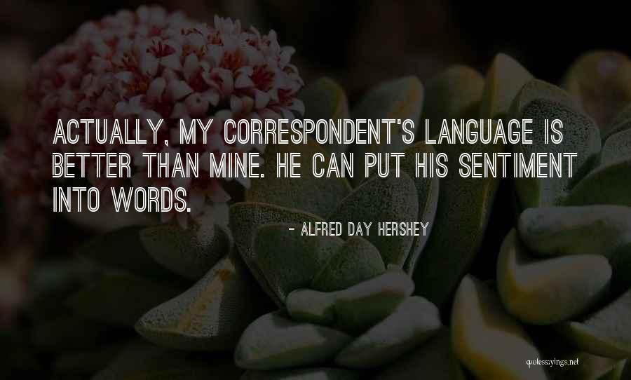 Cellularis Quotes By Alfred Day Hershey Cellularis Quotes By Alfred Day Hershey