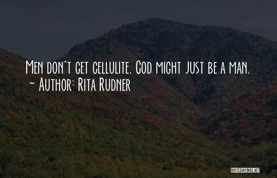 Cellulite Quotes By Rita Rudner