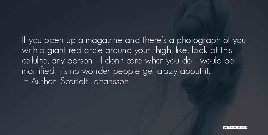 Cellulite Quotes By Scarlett Johansson